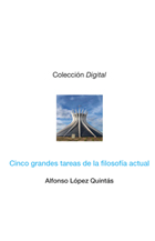 Cinco grandes tareas de la filosofía actual