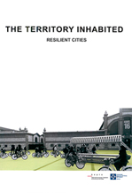 The Territory Inhabited. Resilient Cities